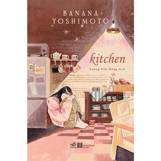 Kitchen - Tiểu Thuyết - Banana Yoshimoto