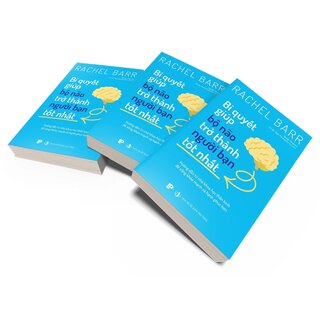 Bí Quyết Giúp Bộ Não Trở Thành Người Bạn Tốt Nhất - Rachel Barr