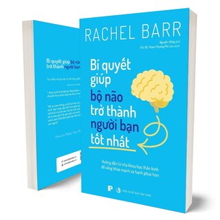 Bí Quyết Giúp Bộ Não Trở Thành Người Bạn Tốt Nhất - Rachel Barr
