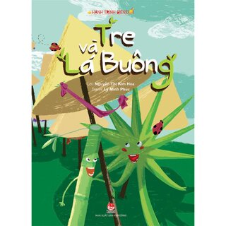 Hành Trình Biến Đổi - Tre Và Lá Buông