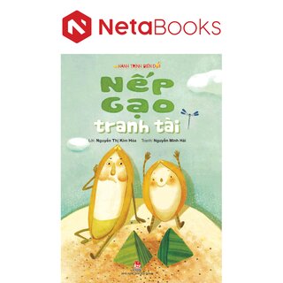Hành Trình Biến Đổi - Nếp Gạo Tranh Tài