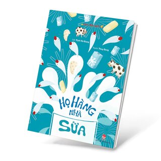 Hành Trình Biến Đổi - Họ Hàng Nhà Sữa