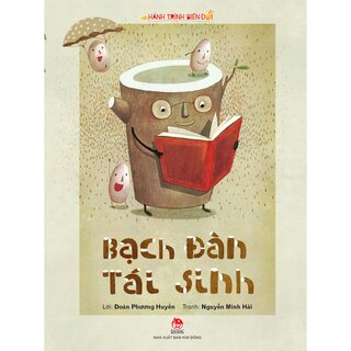 Hành Trình Biến Đổi - Bạch Đàn Tái Sinh