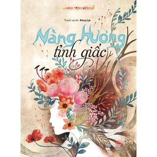 Hành Trình Biến Đổi - Nàng Hương Tỉnh Giấc