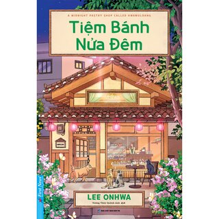 Tiệm Bánh Nửa Đêm - Lee Onhwa