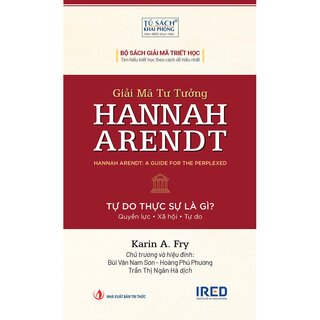 Giải Mã Tư Tưởng Thomas Aquinas - Tự Do Thực Sự Là Gì - Karin A. Fry