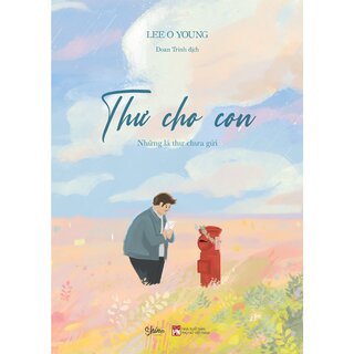 Thư Cho Con - Những Lá Thư Chưa Gửi - Lee O Young