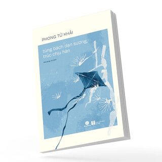 Tùng Bách Dạn Sương, Trúc Chịu Hàn - Phong Tử Khải