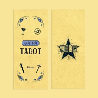 Giải Mã Tarot - Các Kỹ Thuật Đọc Bài Và Ứng Dụng Tarot Vào Khám Phá Bản Thân Và Định Hướng Cuộc Sống - Steven Bright