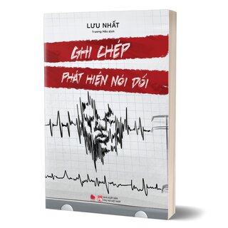 Ghi Chép Phát Hiện Nói Dối - Lưu Nhất