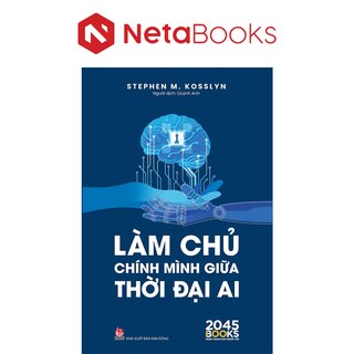 Làm Chủ Chính Mình Giữa Thời Đại AI - Stephen M. Kosslyn
