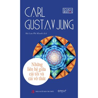 Những Liên Hệ Giữa Cái Tôi Và Cái Vô Thức - Carl Gustav Jung