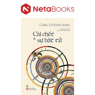 Cái Chết Và Sự Bất Tử - Carl Gustav Jung