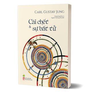 Cái Chết Và Sự Bất Tử - Carl Gustav Jung
