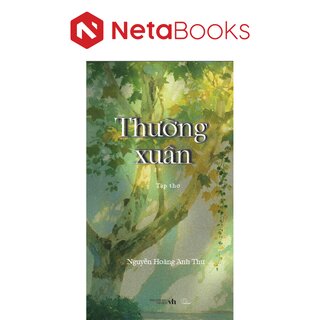Thường Xuân - Tập Thơ - Nguyễn Hoàng Anh Thư