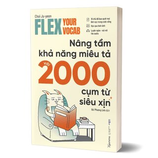 Flex Your Vocab - Nâng Tầm Khả Năng Miêu Tả Với 2000 Cụm Từ Siêu Xịn - Choi Ju-yeon