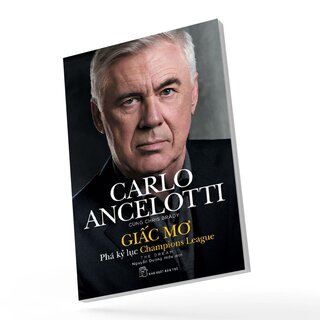 Giấc Mơ - Phá Kỷ Lục Champions League - Carlo Ancelotti, Chris Brady