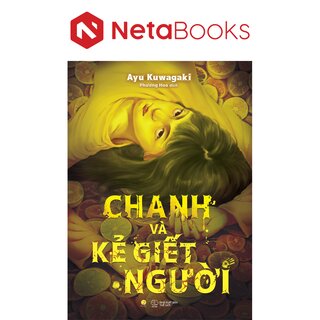 Chanh Và Kẻ Giết Người - Ayu Kuwagaki