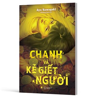 Chanh Và Kẻ Giết Người - Ayu Kuwagaki