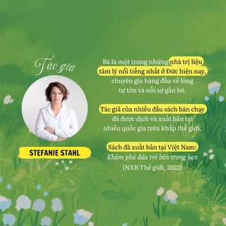 Tâm Lý Học Về Giá Trị Bản Thân - Đừng Để Sự Tự Ti Quyết Định Cuộc Đời Bạn - Stefanie Stahl