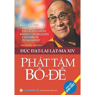 Phát Tâm Bồ Đề - Đức Đạt Lai Lạt Ma (Song Ngữ Anh-Việt)