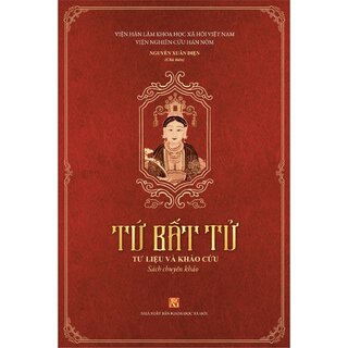 Tứ Bất Tử - Tư Liệu Và Khảo Cứu - Nguyễn Xuân Diện