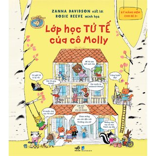 Kỹ Năng Mềm Cho Bé 3+ - Lớp Học Tử Tế Của Cô Molly - Zanna Davidson, Rosie Reeve