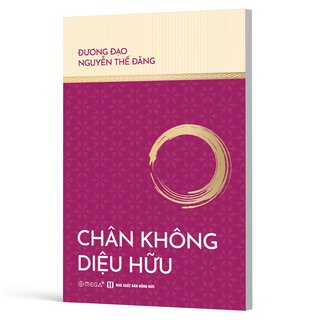 Chân Không Diệu Hữu - Đương Đạo Nguyễn Thế Đăng