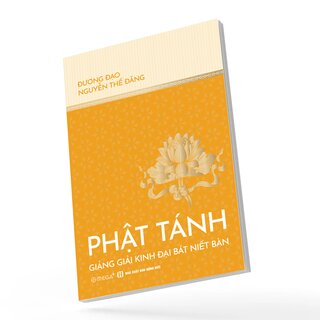 Phật Tánh - Giảng Giải Kinh Đại Bát Niết Bàn - Đương Đạo Nguyễn Thế Đăng