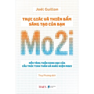 Trực Giác Và Thiên Bẩm Sáng Tạo Của Bạn - Mo2i - Joël Guillon