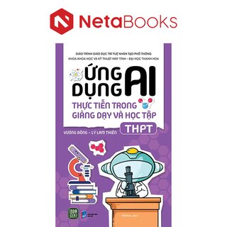 Ứng Dụng AI Thực Tiễn Trong Giảng Dạy Và Học Tập - THPT