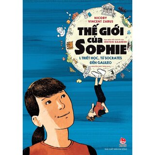 Thế Giới Của Sophie - I. Triết Học, Từ Socrates Đến Galileo