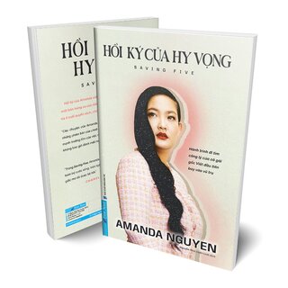 Hồi Ký Của Hy Vọng - Hành Trình Đi Tìm Công Lý Của Cô Gái Gốc Việt Đầu Tiên Bay Vào Vũ Trụ - Amanda Nguyen