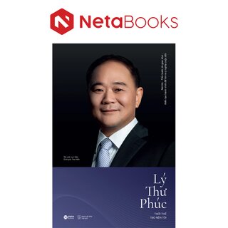 Lý Thư Phúc - Thời Thế Tạo Nên Tôi - Lục Đào