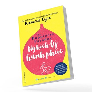 Nghịch Lý Hạnh Phúc - Hình Mẫu Hạnh Phúc - Richard Eyre