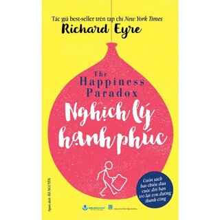 Nghịch Lý Hạnh Phúc - Hình Mẫu Hạnh Phúc - Richard Eyre