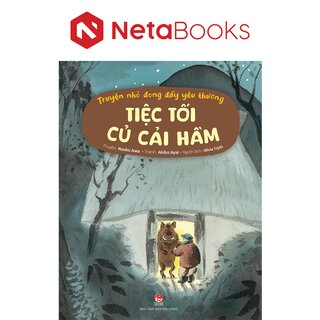 Truyện Nhỏ Đong Đầy Yêu Thương - Tiệc Tối Củ Cải Hầm - Naoko Awa