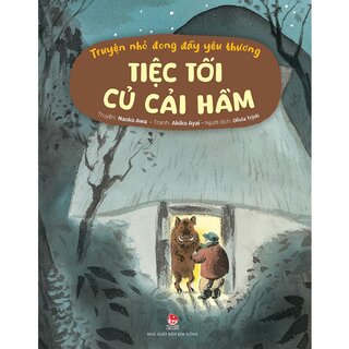 Truyện Nhỏ Đong Đầy Yêu Thương - Tiệc Tối Củ Cải Hầm - Naoko Awa