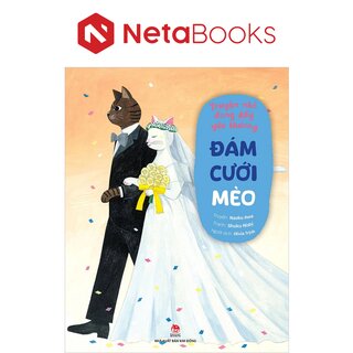 Truyện Nhỏ Đong Đầy Yêu Thương - Đám Cưới Mèo - Naoko Awa
