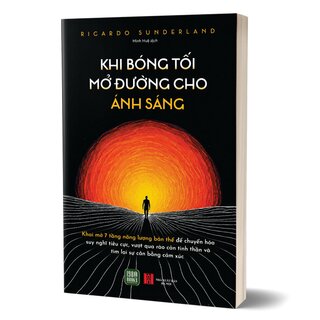 Khi Bóng Tối Mở Đường Cho Ánh Sáng - Ricardo Sunderland