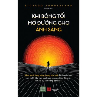 Khi Bóng Tối Mở Đường Cho Ánh Sáng - Ricardo Sunderland