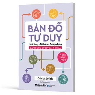 Bản Đồ Tư Duy Dành Cho Sinh Viên Y Khoa - Phiên Bản Thứ 2 - Olivia Smith