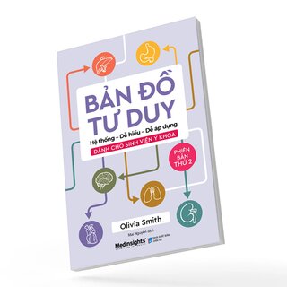 Bản Đồ Tư Duy Dành Cho Sinh Viên Y Khoa - Phiên Bản Thứ 2 - Olivia Smith