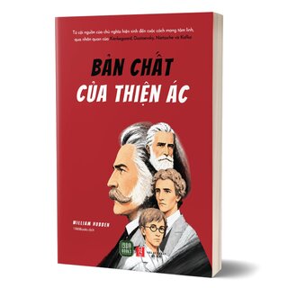 Bản Chất Của Thiện Ác - William Hubben