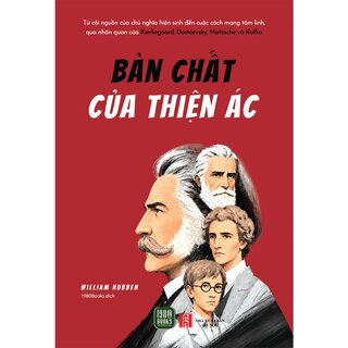 Bản Chất Của Thiện Ác - William Hubben