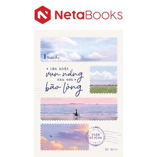 Lén Nhặt Vụn Nắng Sau Cơn Bão Lòng - Lời Hồi Đáp Từ Tiệm Tỏ Tình - Thảo Ân