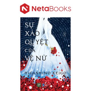 Sự Xảo Quyệt Của Vệ Nữ - Higashino Keigo