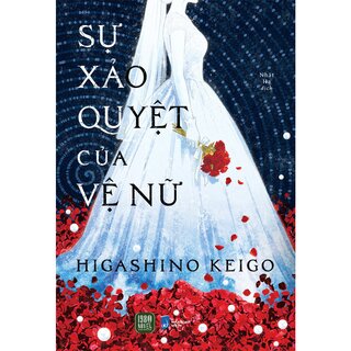 Sự Xảo Quyệt Của Vệ Nữ - Higashino Keigo