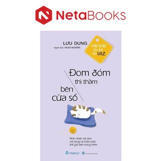 Hành Trang Vào Đời Cho Gen Z - Đom Đóm Thì Thầm Bên Cửa Sổ - Lưu Dung