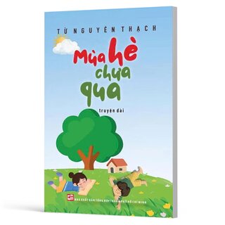 Mùa Hè Chưa Qua - Truyện Dài - Từ Nguyên Thạch